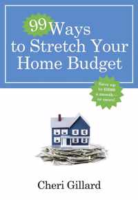 99 Ways to Stretch Your Home Budget