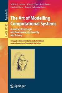 The Art of Modelling Computational Systems: A Journey from Logic and Concurrency to Security and Privacy