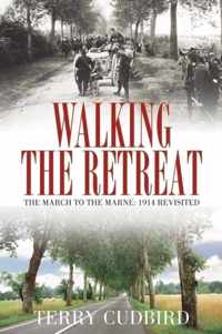 Walking the Retreat: The March to the Marne