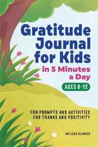 Gratitude Journal for Kids in 5-Minutes a Day