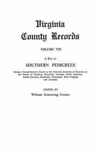 Key to Southern Pedigrees. Being a Comprehensive Guide to the Colonial Ancestry of Families in the States of Virginia, Maryland, Georgia, North CA