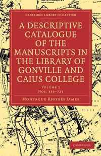 A Descriptive Catalogue of the Manuscripts in the Library of Gonville and Caius College