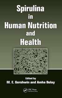 Spirulina in Human Nutrition and Health