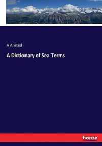 A Dictionary of Sea Terms