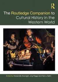 The Routledge Companion to Cultural History in the Western World