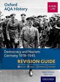 Oxford AQA History for A Level: Democracy and Nazism: Germany 1918-1945 Revision Guide