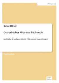 Gewerbliches Miet- und Pachtrecht