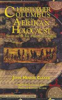 Christopher Columbus and the Afrikan Holocaust