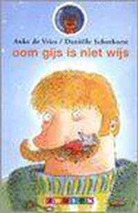 Oom Gijs is niet wijs