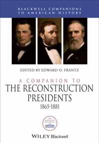 Companion To The Reconstruction Presidents