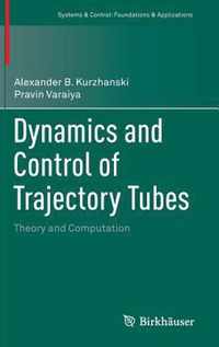 Dynamics and Control of Trajectory Tubes