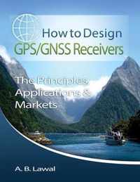 How to Design GPS/GNSS Receivers Books