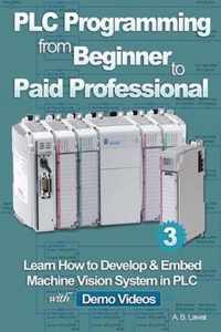 PLC Programming from Beginner to Paid Professional