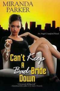 Can't Keep A Bad Bride Down