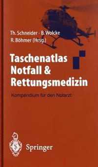 Taschenatlas Notfall & Rettungsmedizin