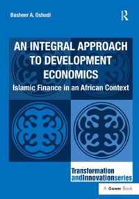 Integral Approach To Development Economics