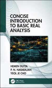 Concise Introduction to Basic Real Analysis