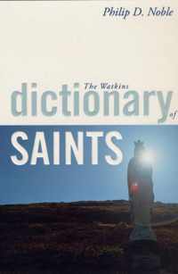 The Watkins Dictionary of Saints