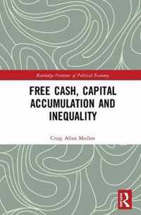 Free Cash, Capital Accumulation and Inequality