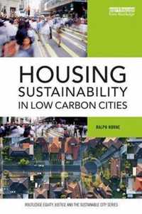 Housing Sustainability in Low Carbon Cities