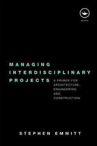 Managing Interdisciplinary Projects