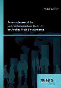 Personalauswahl im unternehmerischen Bereich deutscher Profi-Sportvereine