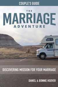 THE MARRIAGE ADVENTURE Couple's Guide