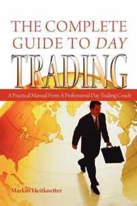 The Complete Guide to Day Trading