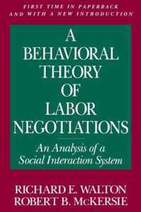 A Behavioral Theory of Labor Negotiations