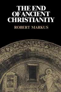 The End of Ancient Christianity