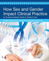 How Sex and Gender Impact Clinical Practice