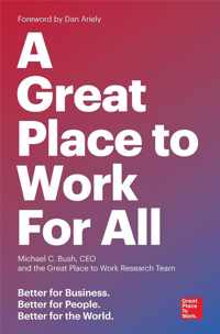 A Great Place To Work For All Better for Business, Better for People, Better for the World