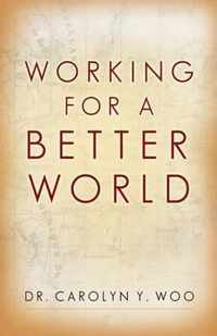 Working for a Better World