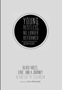 Young, Restless, No Longer Reformed