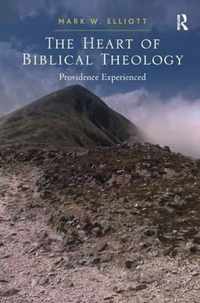 The Heart of Biblical Theology