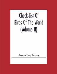 Check-List Of Birds Of The World (Volume Ii)