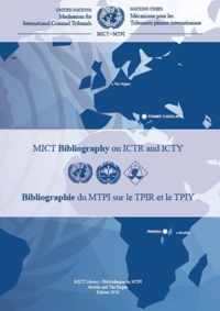 Mechanism for International Criminal Tribunals (MICT) Bibliography on ICTR and ICTY