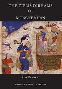 The Tiflis Dirhams of Moengke Khan