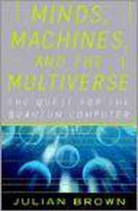 Minds, Machines, and the Multiverse