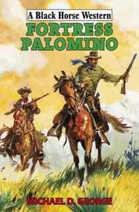 Fortress Palomino