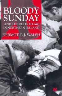 Bloody Sunday and the Rule of Law in Northern Ireland