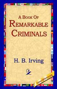 A Book of Remarkable Criminals