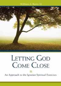 Letting God Come Close