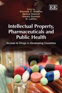 Intellectual Property, Pharmaceuticals and Public Health