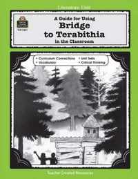 A Guide for Using Bridge to Terabithia in the Classroom