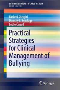 Practical Strategies for Clinical Management of Bullying