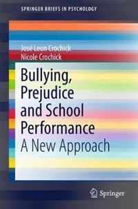 Bullying Prejudice and School Performance