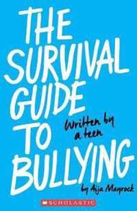 The Survival Guide to Bullying