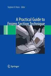 A Practical Guide to Frozen Section Technique