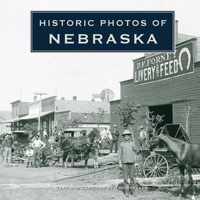 Historic Photos of Nebraska